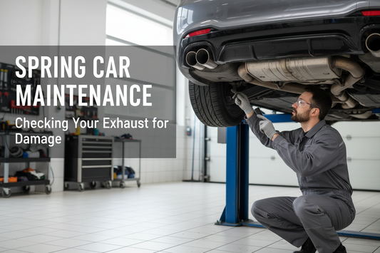 Spring Car Maintenance: Checking Your Exhaust for Damage